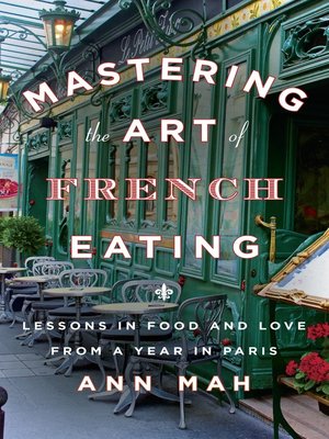 cover image of Mastering the Art of French Eating